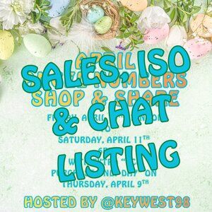 🌸🌸 APRIL SALES, ISO & CHAT LISTING 🌸🌸
